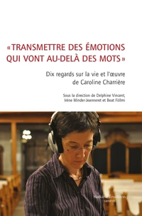 "Transmettre des émotions qui vont au-delà des mots"