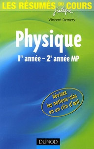 Vincent Demery - Les résumés du cours de physique 1e année - 2e année MP.