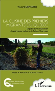 Cuisine des premiers migrants du Québec - Enquête sur la disparition du patrimoine culinaire du Poitou-Charentes.pdf