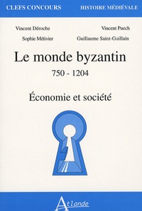 Vincent Déroche - Le monde byzantin 750-1204 - Economie et société.
