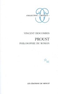Vincent Descombes - Proust - Philosophie du roman.
