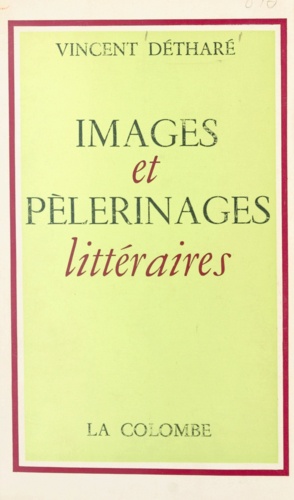 Images et pèlerinages littéraires