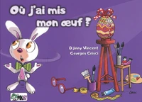 Où j'ai mis mon oeuf ?