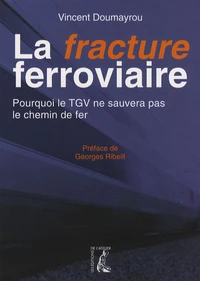 La fracture ferroviaire