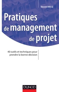 Vincent Drecq - Pratiques de management de projet.