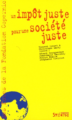Vincent Drezet et Christiane Marty - Un impôt juste pour une société juste.
