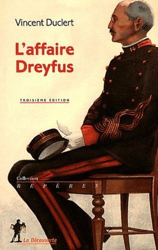 L'affaire Dreyfus 3e édition revue et augmentée