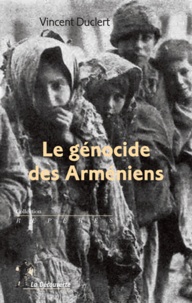 Vincent Duclert - Le génocide des Arméniens.