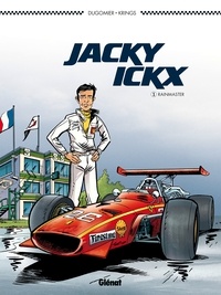 Vincent Dugomier et Jean-Marc Krings - Jacky Ickx Tome 1 : Rainmaster.