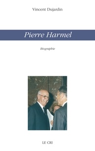 Vincent Dujardin - Pierre Harmel (poche) - Biographie.