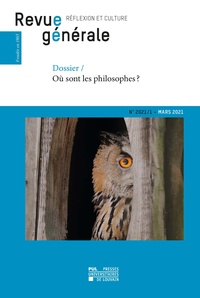 Frédéric Saenen et Vincent Dujardin - Revue générale n° 2021/1 - Dossier – Où sont les philosophes ?.