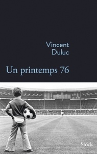 Vincent Duluc - Un printemps 76.