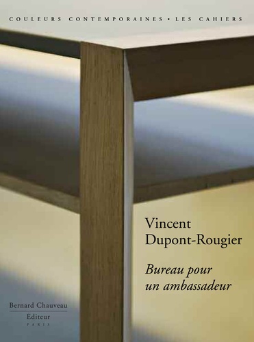 Vincent Dupont-Rougier. Bureau pour un ambassadeur, avec sérigraphie  Edition limitée