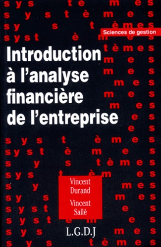 Vincent Durand et Vincent Sallé - Introduction à l'analyse financière de l'entreprise.
