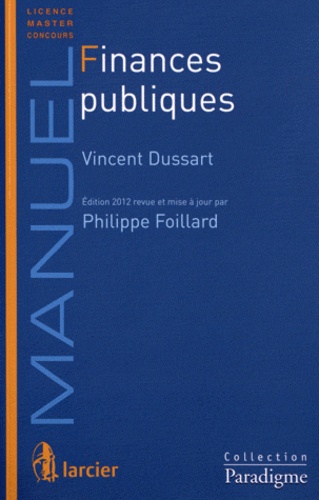 Vincent Dussart et Philippe Foillard - Finances publiques.