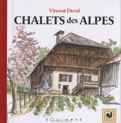 Vincent Duval - Chalets des Alpes.