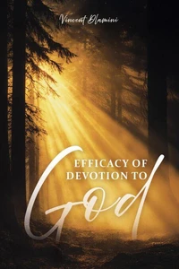 Efficacy of Devotion to God
