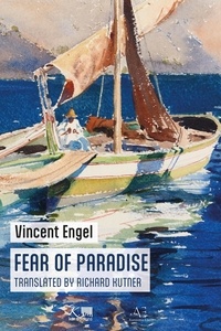 Vincent Engel - Fear of paradise.