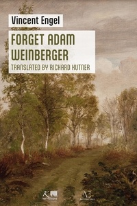 Vincent Engel - Forget Adam Weinberger.