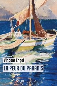Vincent Engel - La peur du paradis - Le Monde d'Asmodée Edern.