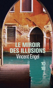 Vincent Engel - Le monde d'Asmodée Edern  : Le miroir des illusions.