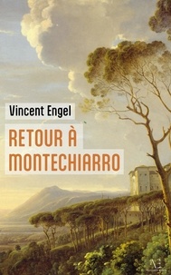 Vincent Engel - Retour à Montechiarro - Le Monde d'Asmodée Edern.