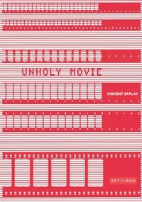 Vincent Epplay - Unholy Movie.