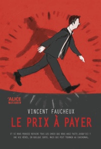 Vincent Faucheux - Le prix à payer.