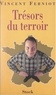 Vincent Ferniot - Trésors du terroir.