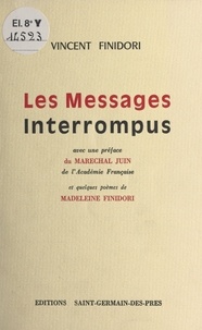 Vincent Finidori - Les messages interrompus.