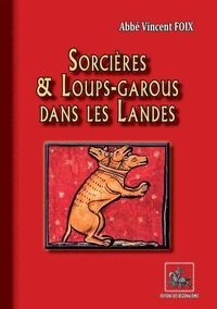 Sorcières & loups-garous dans les Landes