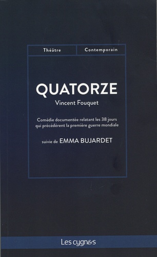 Quatorze. Suivie de Emma Bujardet