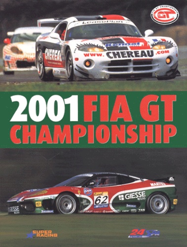 Vincent Franssen et Jean-Marc Teissèdre - 2001 Fia Gt Championship. Proximus 24 Hours Of Spa, Edition Bilingue Francais-Anglais.