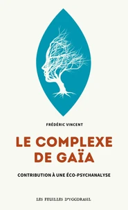 Le complexe de Gaïa