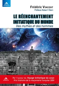 Le réenchantement initiatique du monde
