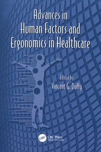 Vincent-G Duffy - Advances in Human Factors and Ergonomics in Healthcare.