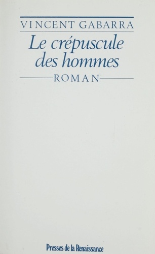 Le Crépuscule des hommes