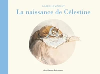 La naissance de Célestine