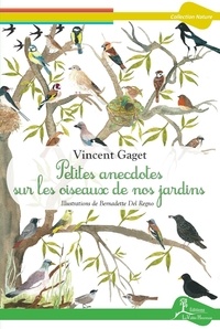 Vincent Gaget - Petites anecdotes sur les oiseaux de nos jardins.