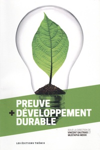 Vincent Gautrais et Mustapha Mekki - Preuve + développement durable.