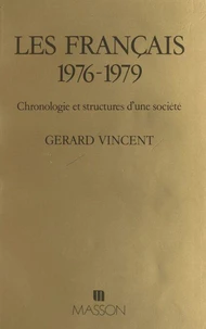 Les Français, 1976-1979 : chronologie et structures d'une société