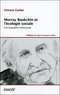 Vincent Gerber - Murray Bookchin et l'écologie sociale - Une biographie intellectuelle.
