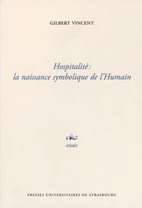 Hospitalité : la naissance symbolique de l'humain