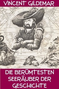 Livres à télécharger gratuitement sur l'ordinateur Die berühmtesten Seeräuber der Geschichte  - Piratenwissenschaften, #8