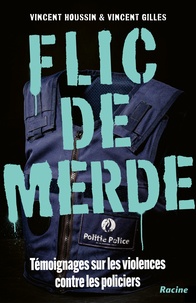 Livre à télécharger sur le Kindle Flic de merde  - Témoignages sur les violences contre les policiers (Litterature Francaise)