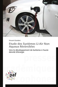 Vincent Giordani - Etude des Systèmes Li-Air Non Aqueux Réversibles - Vers le développement de batteries à haute densité d'énergie.