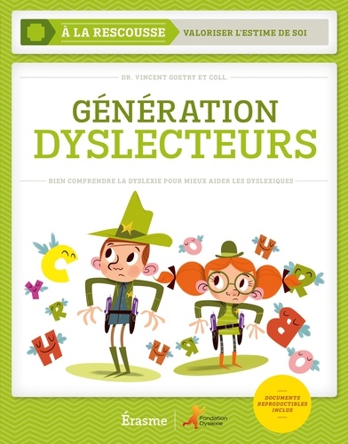 Vincent Goetry - Génération dyslecteurs - Bien comprendre la dyslexie pour mieux aider les dyslexiques.