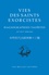 Vies des saints exorcistes. Hagiographies taoïstes, XIe-XVIe siècles