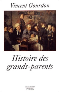 Vincent Gourdon - Histoire Des Grands-Parents.