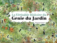 La Véritable Histoire du Génie du Jardin